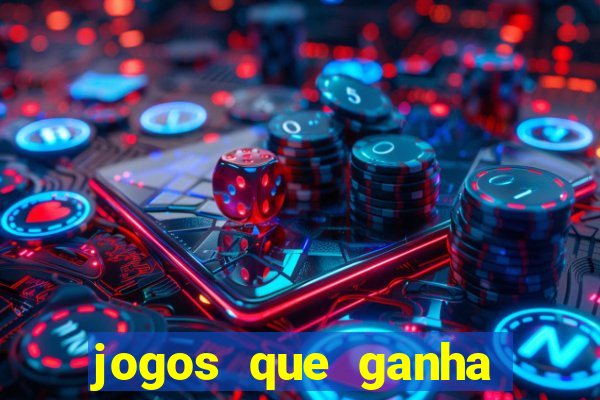 jogos que ganha dinheiro sem precisar depositar nada